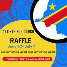 Load image into Gallery viewer, Artists for Congo Raffle