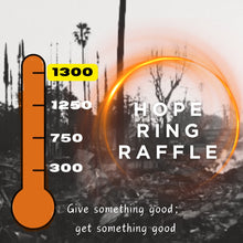 Load image into Gallery viewer, Hope Ring Raffle Ticket: An Aisha Likes It  Fundraiser